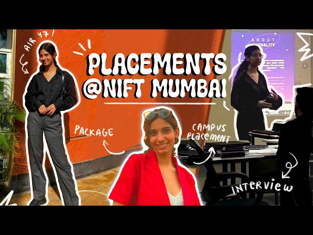 The reality of Placements in NIFT | Part 3: My Experience @NIFT Mumbai 👩‍🎓