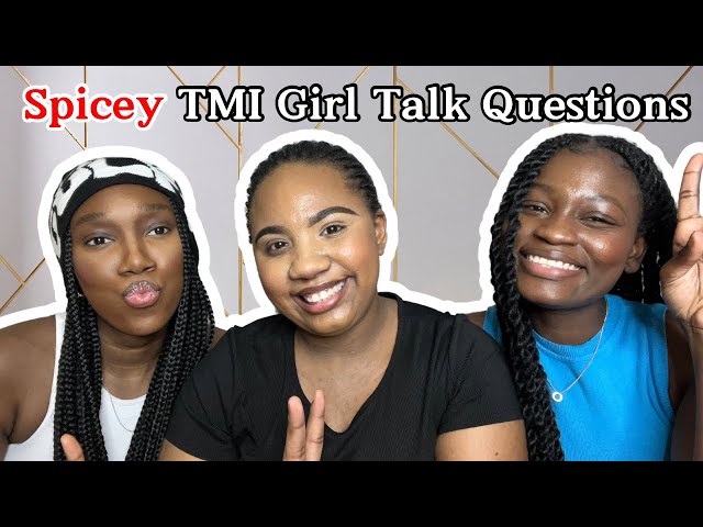 Answering TMI GIRL TALK questions about MEN | Zara Jade Gang
