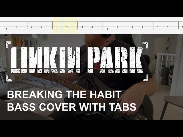 Linkin Park - Breaking the Habit (Bass Cover with Tabs)
