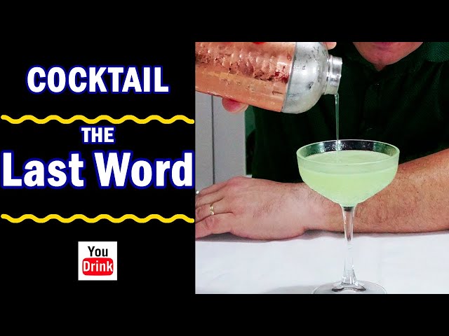 The Last Word Cocktail - Gin & Green Chartreuse