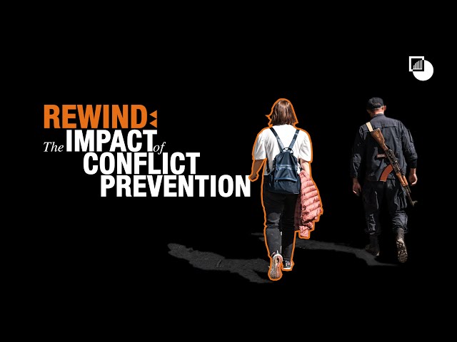 TRAILER Season 1 | Rewind: The Impact of Conflict Prevention