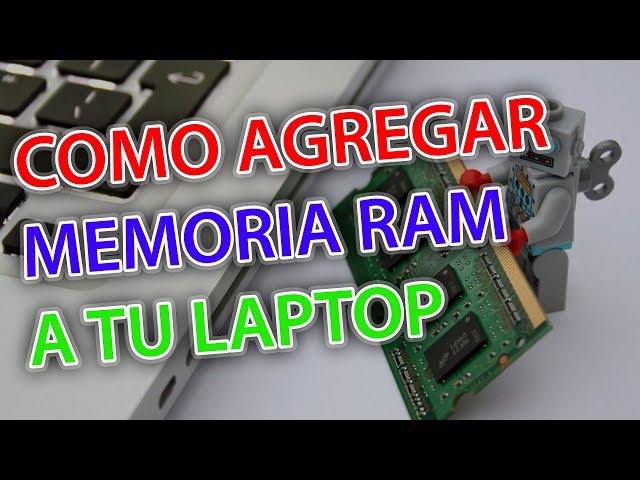 COMO AGREGAR MEMORIA RAM A MI LAPTOP (COMPUTADORA MÁS RÁPIDA) | DDR4