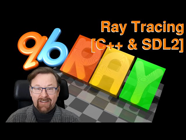 Ray Tracing [C++ & SDL2] - Bounding Boxes and Composite Shapes (Episode 22)