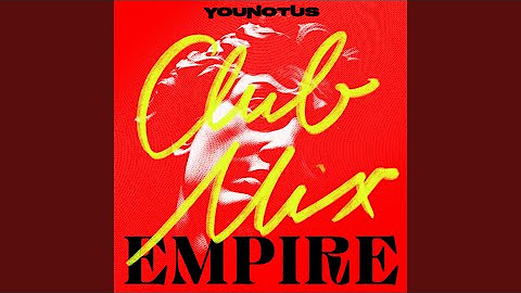 Empire (Club Mix)