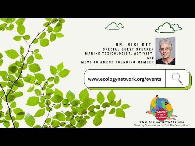 Ecology Network call - June 13, 2024 with special speaker Riki Ott