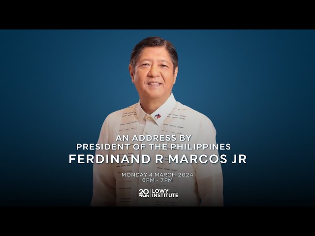 An Address by President of the Philippines, Ferdinand R Marcos Jr
