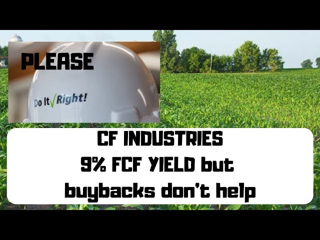 CF Industries Stock Analysis - High yield focused on buybacks