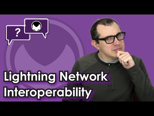 Bitcoin Q&A: Lightning Network Interoperability