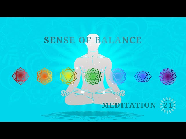 A SENSE OF BALANCE IN YOUR BODY AND SOUL WILL CHANGE YOU | GUIDED MEDITATION | DAY 21 | 🙏☀️🧘‍♀️