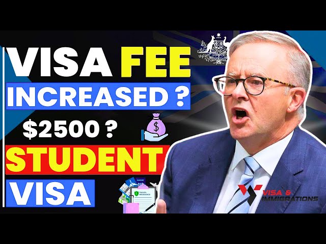 Breaking News Australian Student Visa Fee Increased to $2500? | Australian Immigration News 2024