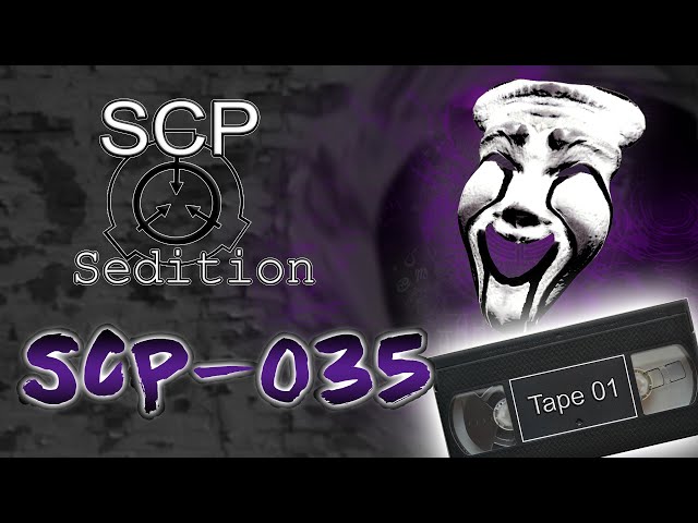 SCP : Sedition - SCP-035  [Tape 01]