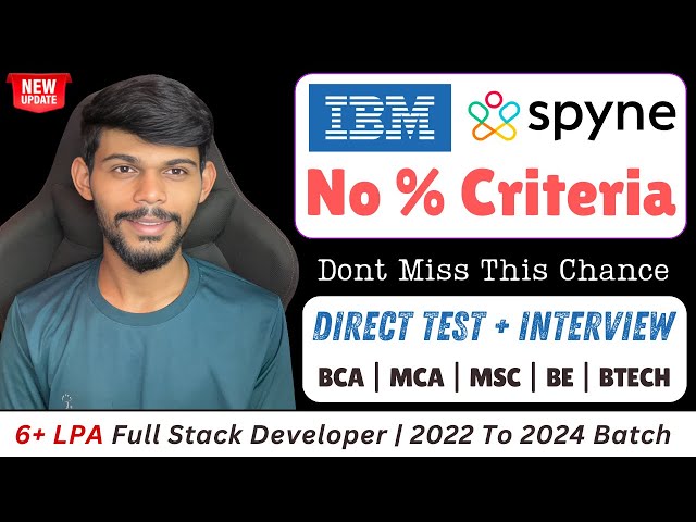 IBM And Spyne Hiring Freshers | Direct Test & Interview Too | Apply Now