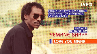 Yemane Barya - all songs