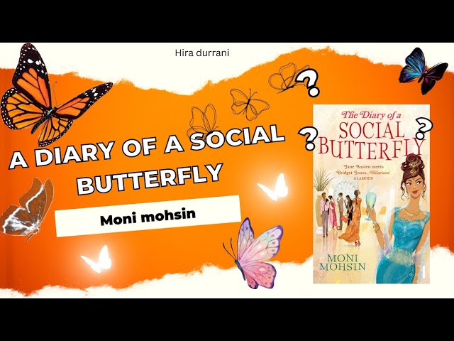 A Diary of a Social Butterfly | satire | political affiliations | gender roles | class based society
