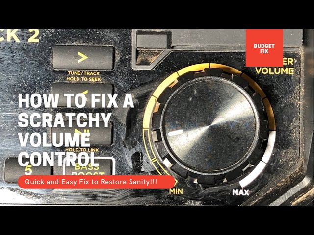 How to Fix Anything with a Scratchy Volume Control