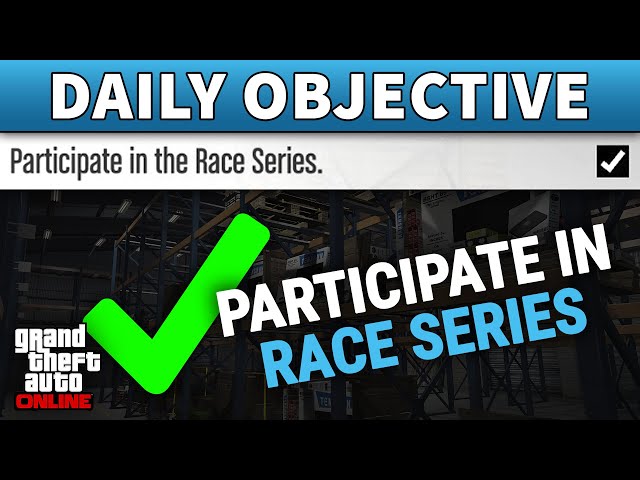 Participate in the Race Series DAILY OBJECTIVE GUIDE (GTA ONLINE)
