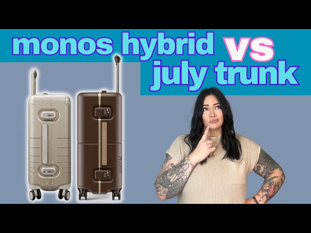 Comparing The July Trunk Carry On VS The Monos Hybrid Carry On