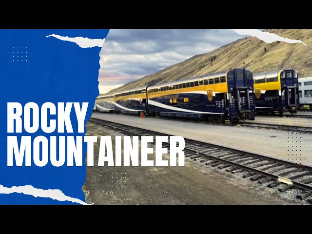 Canada’s MOST LUXURIOUS Train  ROCKY MOUNTAINEER