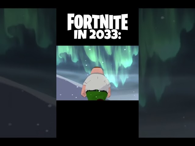 Fortnite In 2033 (Peter Griffin Family Guy)