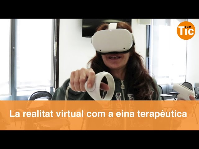 La realitat virtual ajuda als interns en la seva reinserció social I Xarxa Punt TIC