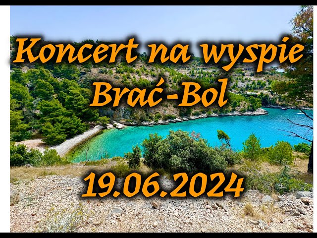 Chorwacja Brač-Bol koncert