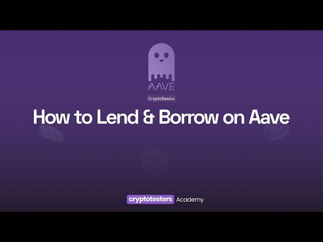 What is AAVE - How to Lend & Borrow on AAVE