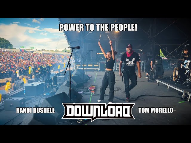 Tom Morello and Nandi Bushell - Download Festival - POWER TO THE PEOPLE