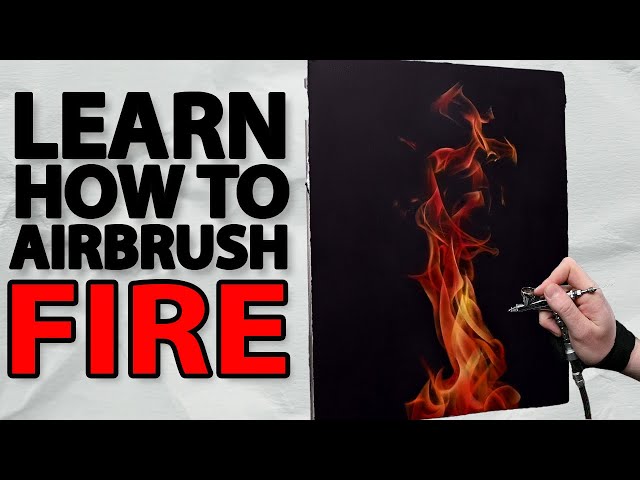 Learn to PAINT FIRE & FLAMES using an AIRBRUSH | Full Tutorial