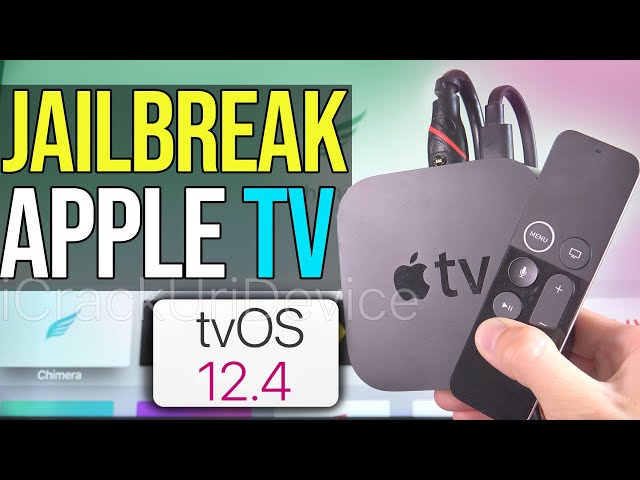 Jailbreak Apple TV 4 on tVOS 12.4 with Chimera! iOS 12.4 NO 4K (KODI & More)