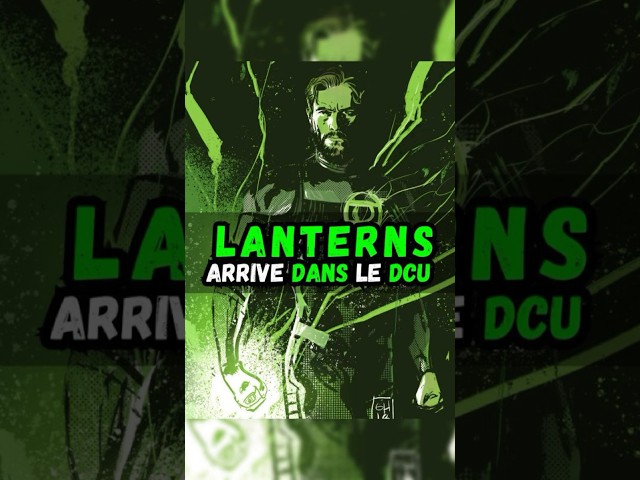 LANTERNS : LES GREEN LANTERNS ARRIVENT DANS LE DCU ! #greenlantern  #lanterns #superman #dcu