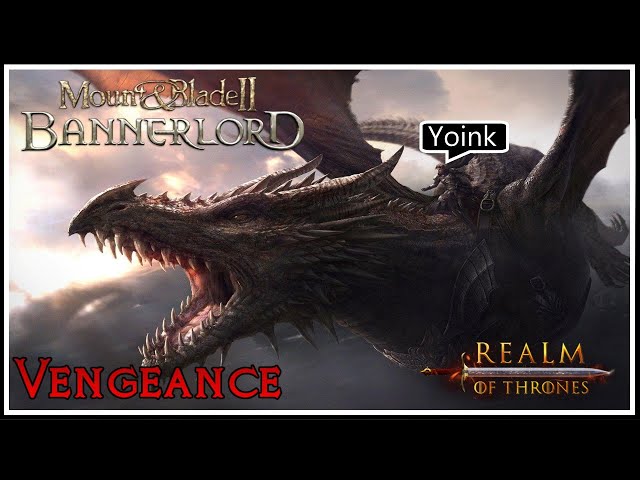 Stealing A Dragon In Bannerlord: Viserys's Vengeance