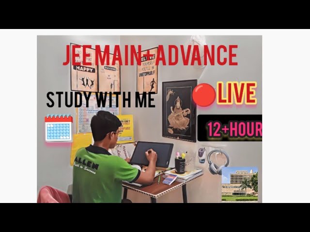 🔴LIVE| STUDY WITH ME (FULL NIGHT STUDY😡😡) JEE MAINS+ADVANCE