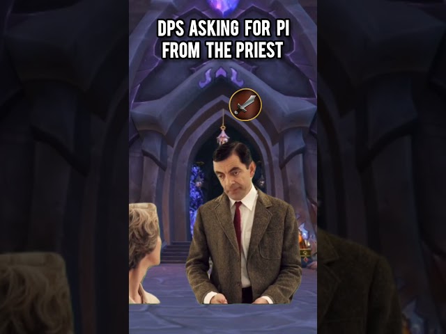 dps asking for pi from the priest #wow #worldofwarcraft #warcraft