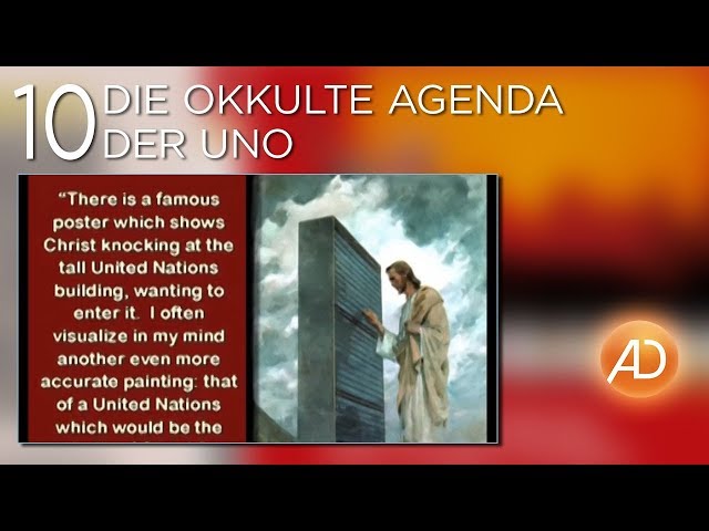 Offenbarung, 10. Die okkulte Agenda der UNO