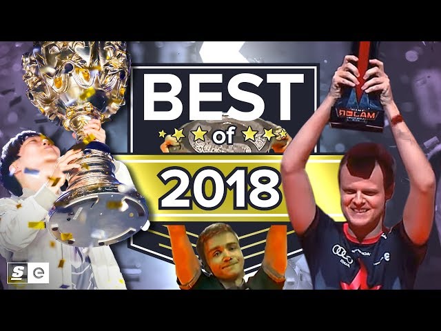 Best of 2018 (League of Legends, CS:GO, Dota 2 and more)