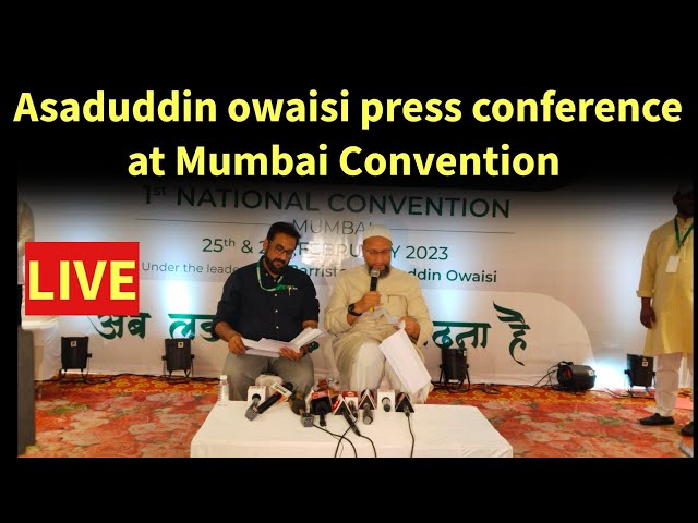 Asaduddin owaisi press conference at AIMIM Mumbai Convention