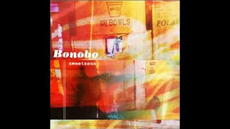Bonobo Sweetness Full Album