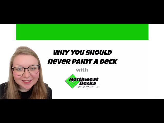 Why You Should Never Paint a Deck