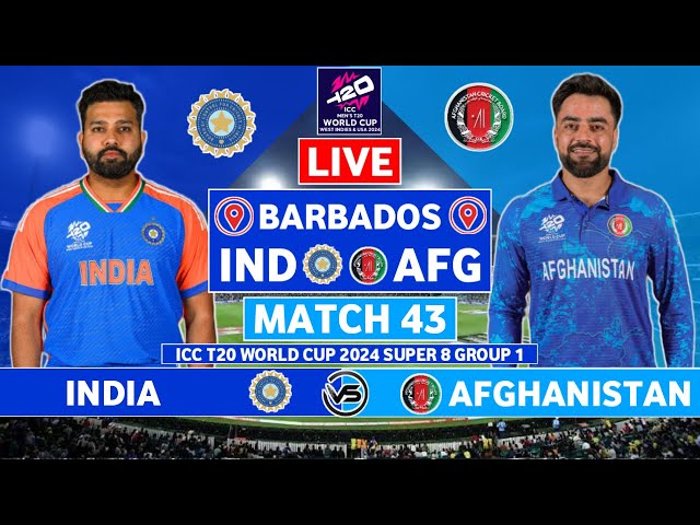 India vs Afghanistan Live Match | IND vs AFG Live Match Today | T20 World Cup 2024 Live Commentary
