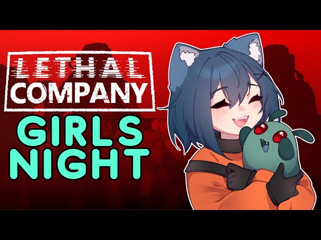 Girls Night in Lethal Company is so chaotic and hilarious