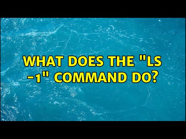 What does the "ls -1" command do? (3 Solutions!!)