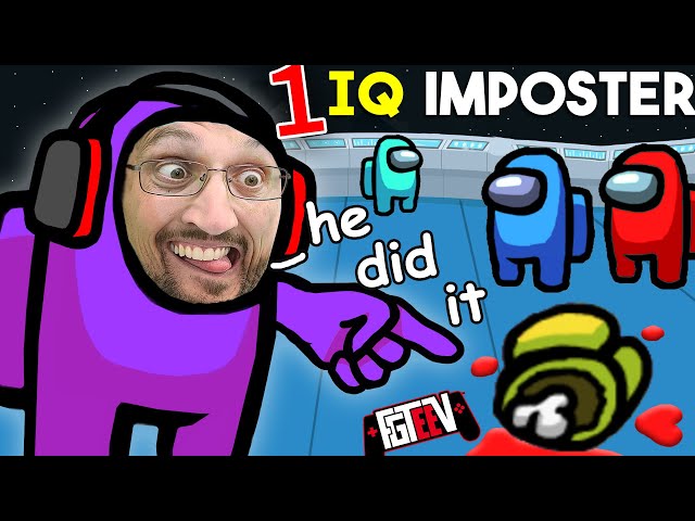 AMONG US but with a 1 IQ Imposter, ME! (FGTeeV Mad Sus 10x Multiplayer)
