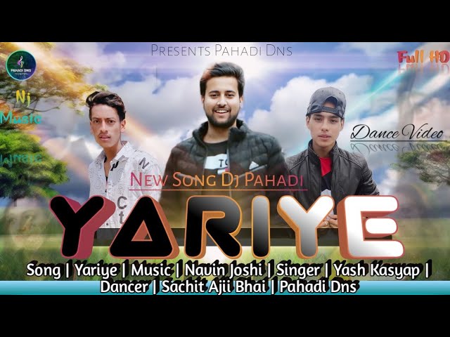 Ruk Ja [ YARIYE ] New Latest Pahari Song | Navin Joshi | Yash Kasyap | Ajii Bhai | Full HD | DNS ❣️