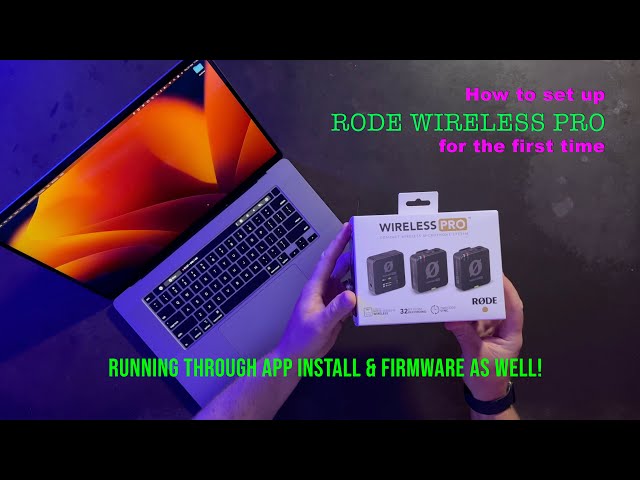 How to setup the RODE WIRELESS PRO for the first time!