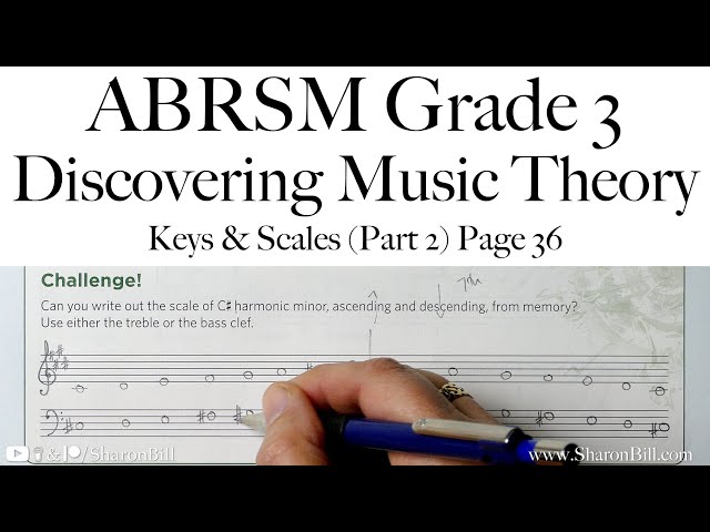 ABRSM Discovering Music Theory Grade 3 Keys and Scales (Part 2)  Page 36 with Sharon Bill