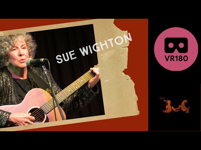 Sue Wighton LIVE at the BuG