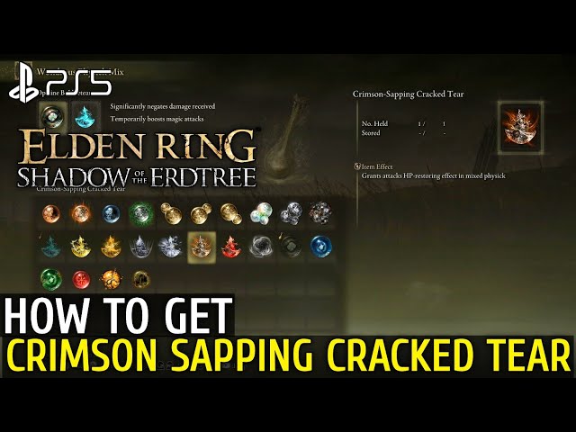How to Get Crimson Sapping Cracked Tear Elden Ring Crimson Sapping Cracked Tear | Elden Ring DLC