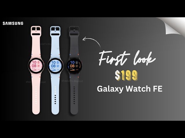 Samsung Galaxy Watch FE leaked official-look, Features and Launch on June 24