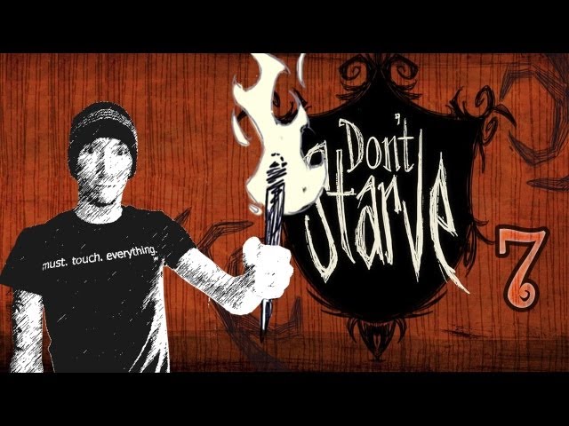 Ep 7 - Don't Starve with Wolv21