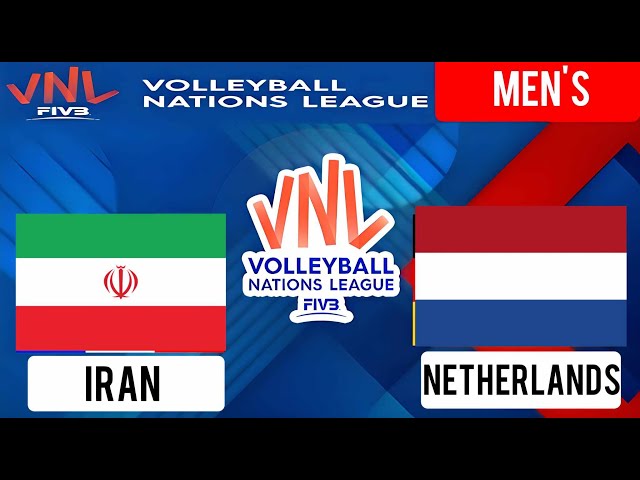 IRAN vs NETHERLANDS | Men's VNL 2024 | Volleyball Nations League LIVE Score